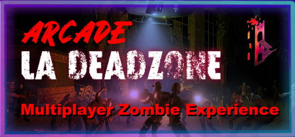 Arcade LA Deadzone