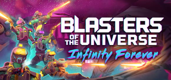 Blasters of the Universe: Infinity Forever
